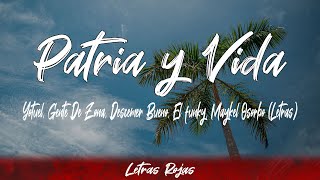 Video thumbnail of "Yotuel, Gente De Zona, Descemer Bueno, Maykel Osorbo - Patria y Vida (Lyrics/Letra) | Letras Rojas"