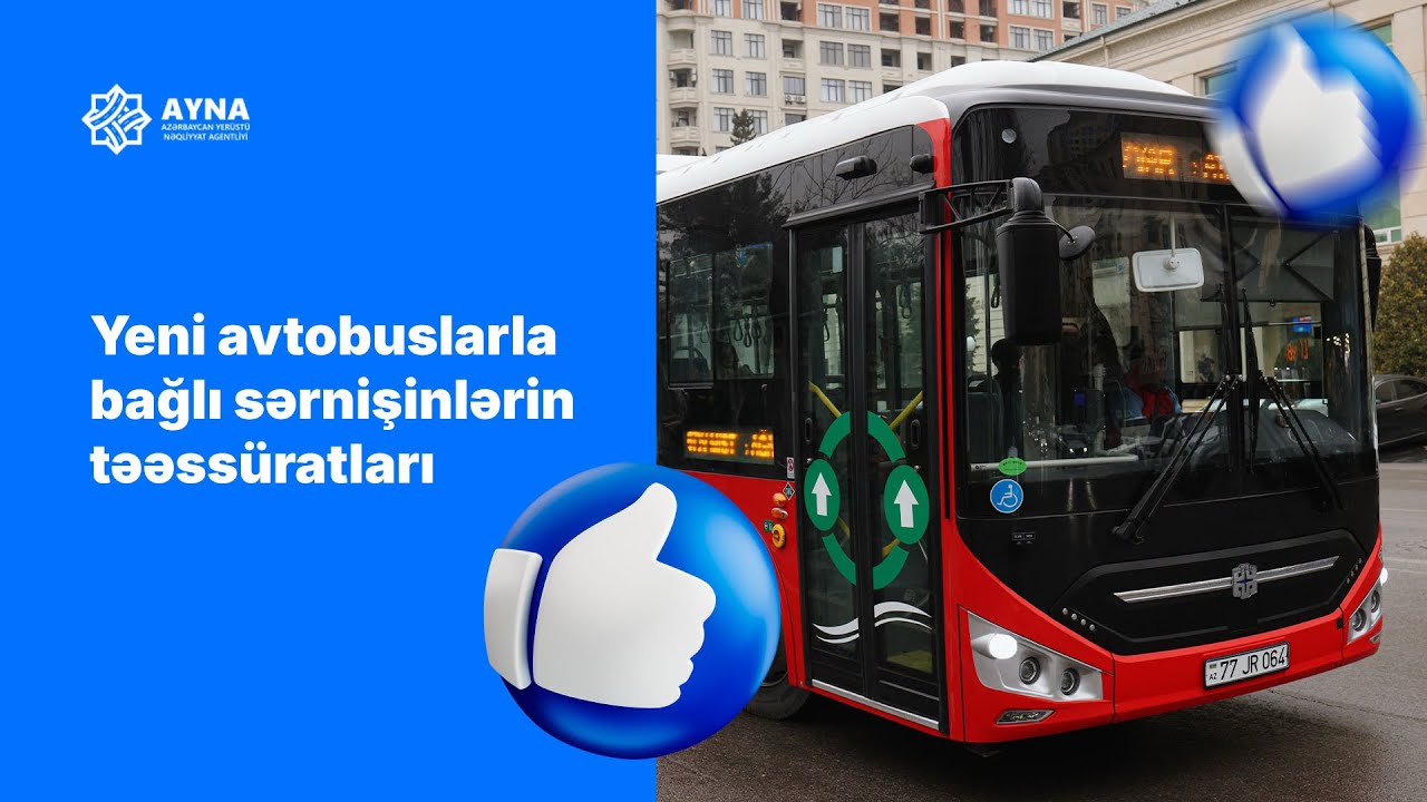 67 nömrəli marşrutun avtobuslarının yenilənməsi sərnişinlər tərəfindən müsbət qarşılanıb