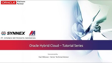 Oracle Hybrid Cloud  - Tutorial Series  - part 1