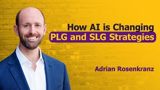 How AI is Changing PLG and SLG Strategies | MSP #305