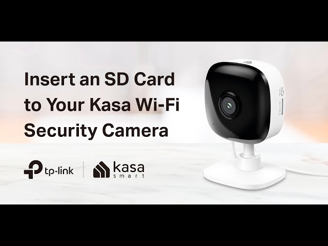 How to Insert an SD Card to Your Kasa Wi-Fi Security Camera: KC105, EC60, KC400, KC401