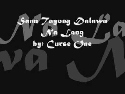 sana tayong dalawa na lang - curse one and missy