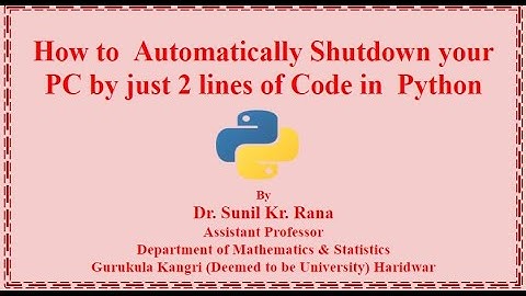 ||Automatically Shutdown your PC at a Scheduled time by just 2 Lines of Code in Python||