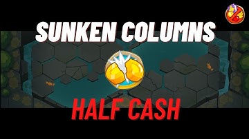 BTD6 - Sunken Columns - Half Cash (No Monkey Knowledge)