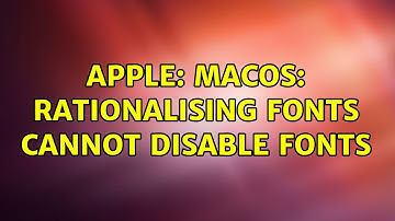 Apple: MacOS: Rationalising Fonts Cannot disable fonts (2 Solutions!!)