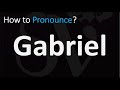 How to Pronounce Gabriel? (CORRECTLY)