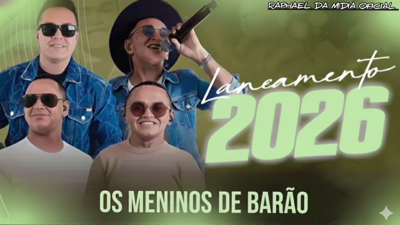 OS MENINOS DE BARÃO 2026 - REPERTÓRIO NOVO (@RAPHAELDAMIDIAOFICIAL)