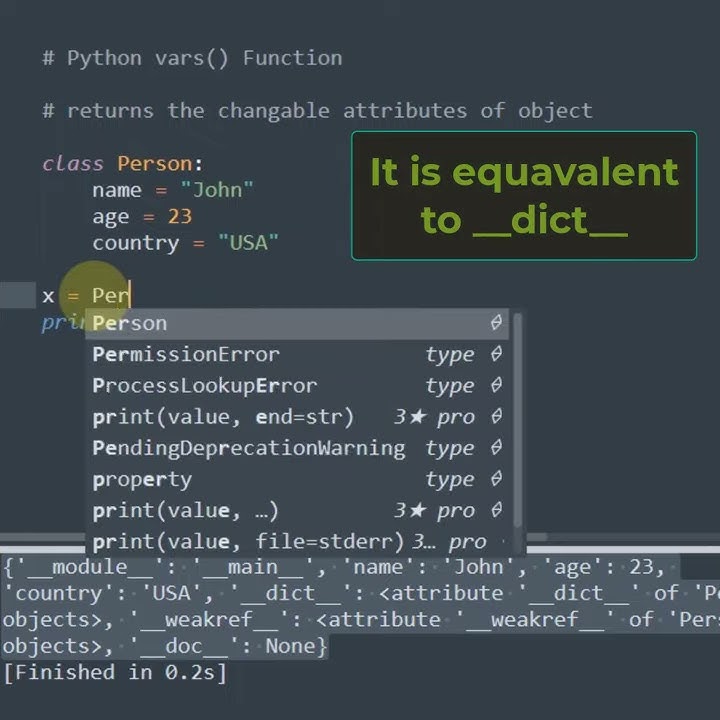 In Python, we use vars() function to check all changeable attributes of ...