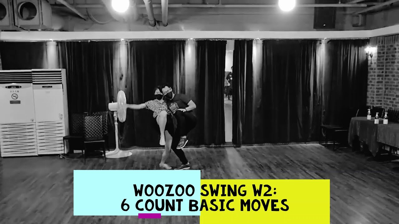 Woozoo Swing W2: 6 count basic moves