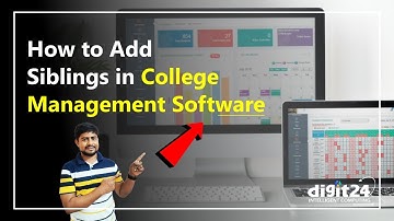 How to Add Siblings in College Management Software : Part - C33