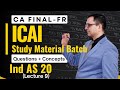 IND AS 20 ! QUESTIONS + CONCEPTS! ICAI Study Material Batch! CA FINAL-FR! Lecture 9!