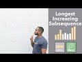 Find The Longest Increasing Subsequence - Dynamic Programming Fundamentals