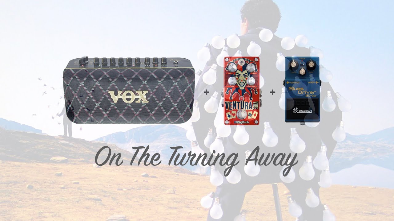 On The Turning Away Solo DSOT (Vox Adio Air GT + pedals)