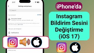 iPhone'da Instagram Bildirim Sesi Nasıl Değiştirilir - iOS 17 (Güncelleme 2023) Resimi