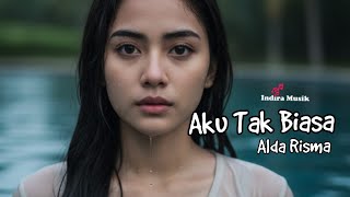 Aku Tak Biasa – Alda Risma | AI Cover