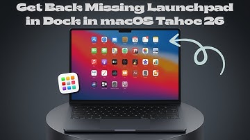 How to Get Back Missing Launchpad in Dock in macOS Tahoe 26 on Mac