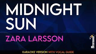 Zara Larsson – Midnight Sun | Karaoke Version with Lyrics | Vocal Guide Version