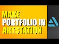 How to make portfolio in artstation quick guide