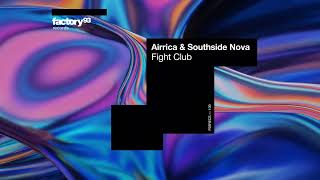 Airrica & Southside Nova - Fight Club | Fight Club EP | Factory 93 Records