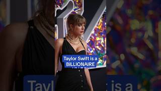 Taylor Swift Has Officially Reached Billionaire Status