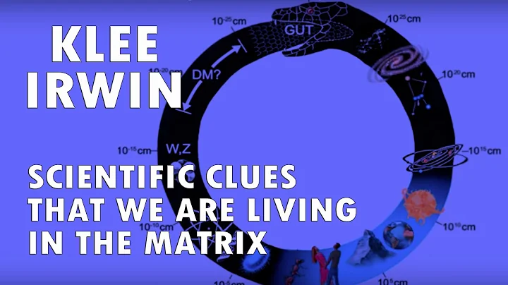 Klee Irwin - Scientific Clues That We Are Living I...