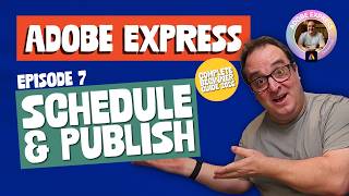 Adobe Express Schedule &amp; Publish // Tutorial for Beginners