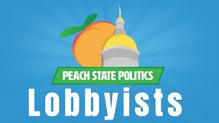 What Do Lobbyists Do? | Peach State Politics