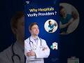 Why Hospitals Verify Doctors?