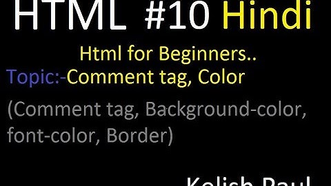 Html Tutorial in Hindi  Comment tag, Border, Background color, Font color