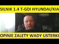 Silnik Hyundai/Kia 1.4 T-GDI opinie, zalety, wady, usterki, spalanie, rozrząd, olej, osiągi, forum?