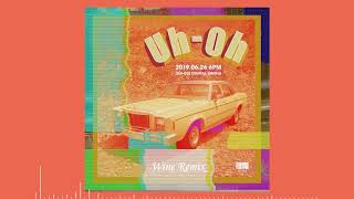 (G)I-DLE - Uh-Oh (Wine Remix)