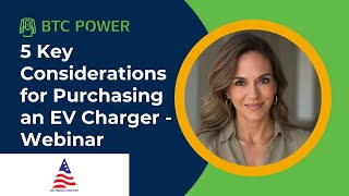 5 Key Considerations for Purchasing an EV Charger Webinar
