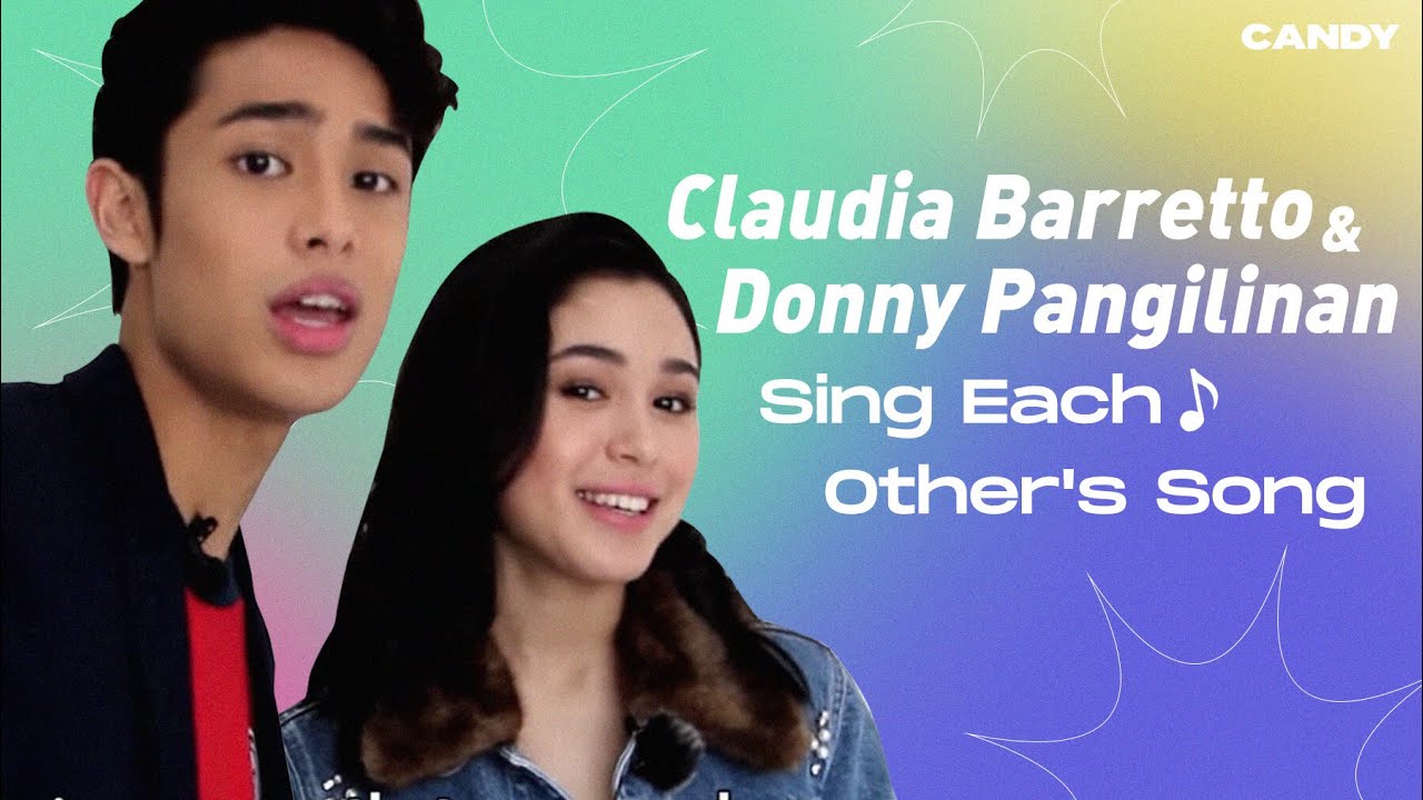 Claudia Barretto and Donny Pangilinan Sing Each Other's Song