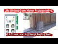 How to Program LIFE Sliding Gate Motor | Auto Learn Setup Complete Guide