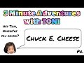 Chuck e cheese  3 minute adventures with toni  kat zapanta