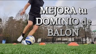 Entrenamiento Individual de Dominio de Balon. 6 Ejercicios Basicos para mejorar tu manejo y dominio.