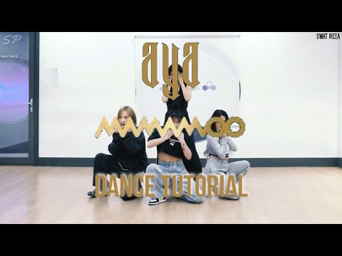 MAMAMOO - 'AYA' (DANCE TUTORIAL SLOW MIRRORED) | Swat Pizza