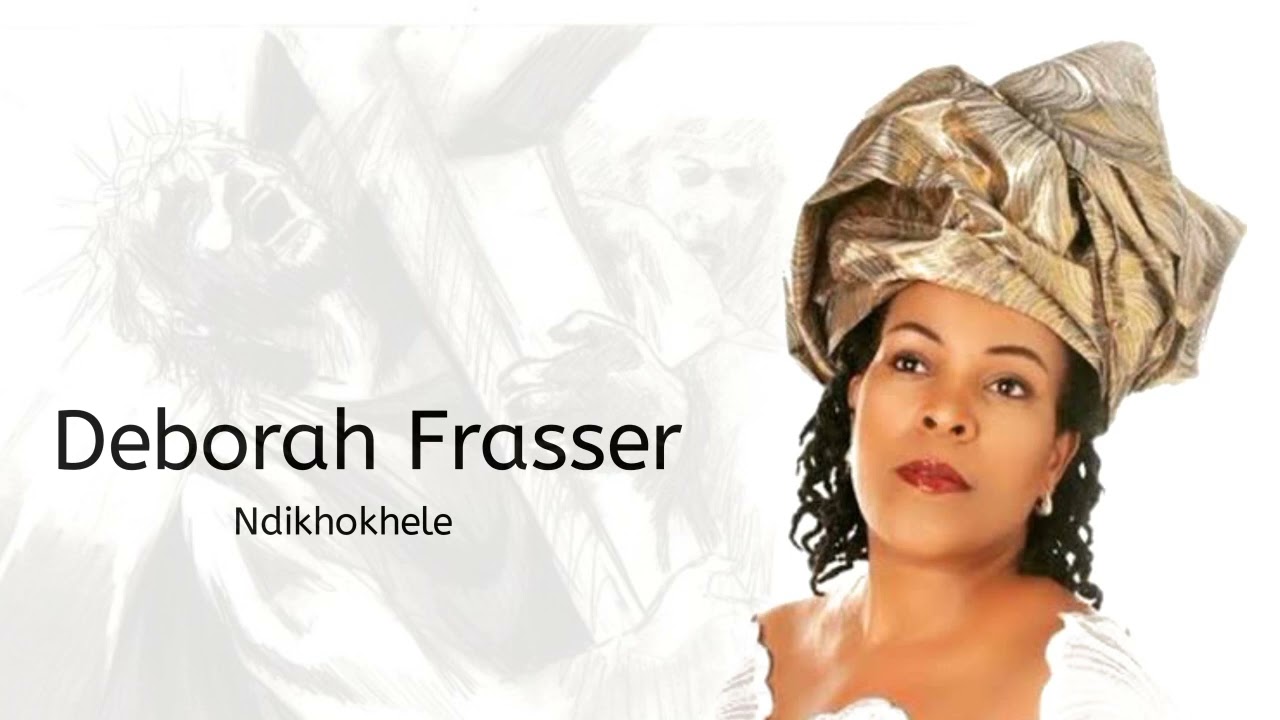 Deborah Frasser    Ndikhokhele