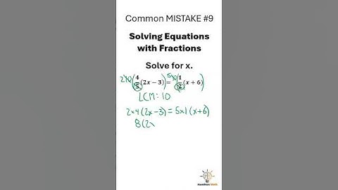 Common Mistake #9: NO MORE Fractions AND Brackets Errors!