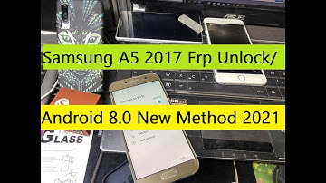 Samsung A5 2017 Frp Unlock/Bypass Google Account Lock Android 8.0 New Method 2021