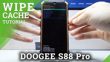 How to Wipe Cache on DOOGEE S88 Pro – Wipe Cache Partition
