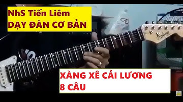 Xàng xê 8 câu|Nhạc sĩ Tiến Liêm