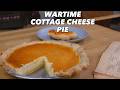 This 1943 Cottage Cheese Pie Is Shockingly Good (WWII Recipe Reborn!)