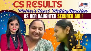 Mother's PRICELESS Reaction🥹 As Her Daughter Secured AIR | CS Results | MEPL- Divya Agarwal Mam