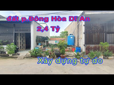 Video Bán Đất Dĩ An (465) Đất Rẻ Phường Đông Hòa 2,4 Tỷ Xây... - youtube