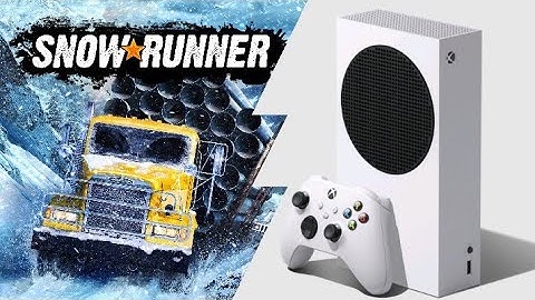 Xbox Series S | SnowRunner | Graphics Test/Loading Times