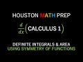 Definite Integrals Using Symmetry of Functions (Calculus 1)