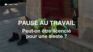 Peut-on être licencié pour une sieste au travail ?