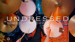 Undressed by Sombr || Drum Cover
