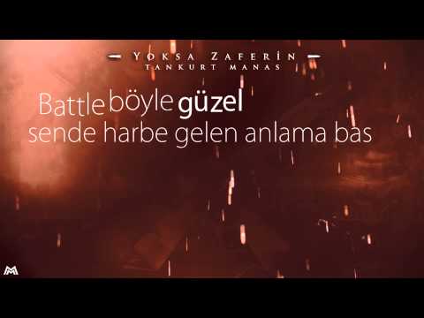 Tankurt Manas - Yoksa Zaferin (Lyric Video)